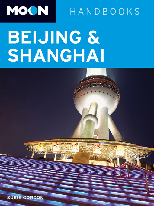 Title details for Moon Beijing & Shanghai by Susie Gordon - Available